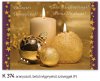   Karácsonyi képeslap - 155x110 mm - felfelé hajtható - aranyozott - kívül magyar  és angol nyelvű köszöntő - belül magyar-angol-német-francia szöveg